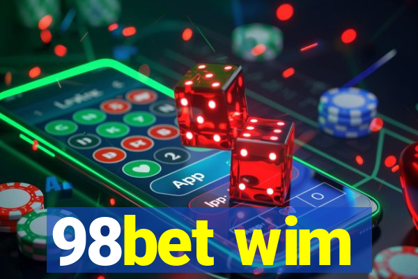 98bet wim
